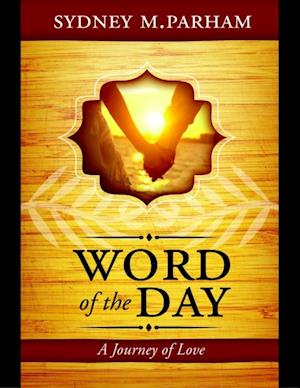 Word of the Day: A Journey of Love