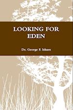 Looking for Eden