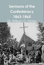 Sermons of the Confederacy 1863-1865