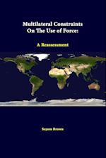Multilateral Constraints On The Use Of Force