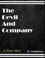 Devil and Company: A Near Miss