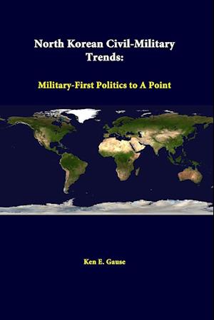 North Korean Civil-Military Trends