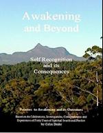 Awakening and Beyond - Self Recognition and Its Consequences