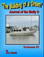 The Building of a Dream Journal of the Molly B Volume IV 