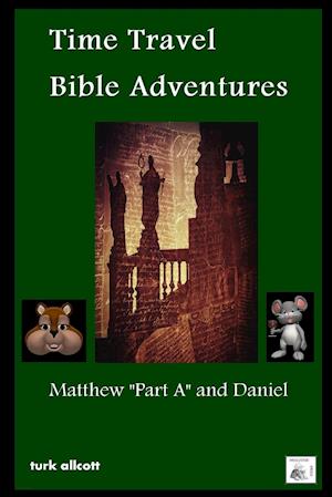 Time Travel Bible Adventures