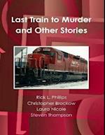 Last Train to Murder and Other Stories