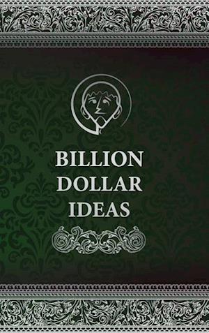 Billion Dollar Ideas