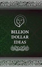 Billion Dollar Ideas