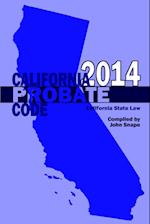 California Probate Code 2014