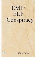 The EMF/ELF Conspiracy 