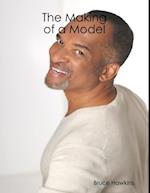 The Making of a Model