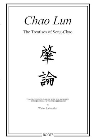 Chao Lun - The Treatises of Seng-chao