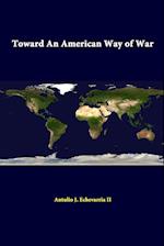 Toward An American Way Of War