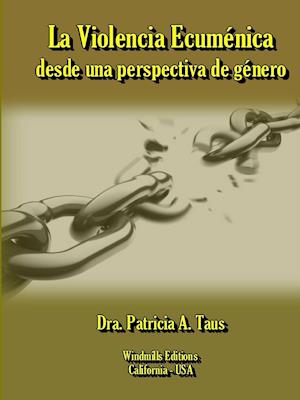 La Violencia Ecumenica Desde Una Perspectiva de Genero