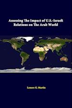 Assessing The Impact Of U.S.-Israeli Relations On The Arab World