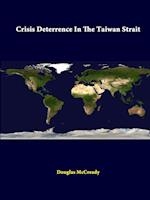 Crisis Deterrence In The Taiwan Strait