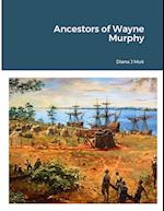 Ancestors of Wayne Murphy