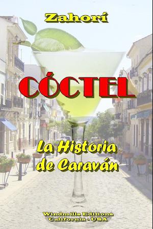 Coctel - La Historia de Caravan