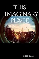 This Imaginary Place