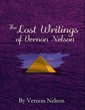 Lost Writings of Vernon Nelson