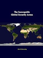 The Inescapable Global Security Arena