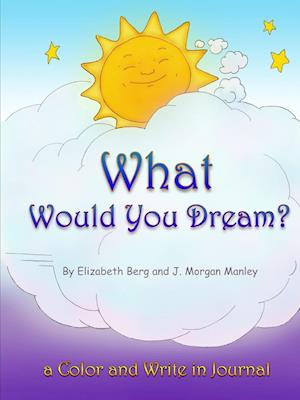 What Would You Dream?