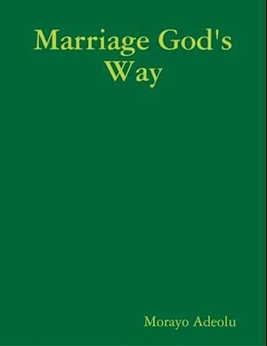 Marriage God's Way