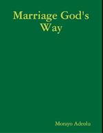 Marriage God's Way