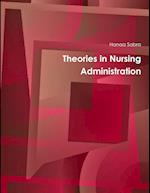 Theories in Nursing Administration 