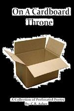 On a Cardboard Throne