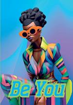 Be You Notebook for African Women and Young Adults