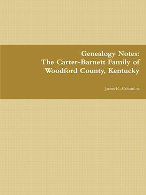 The Carter-Barnett Family of Woodford County, Kentucky