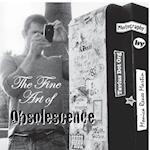 The Fine Art of Obsolescence 