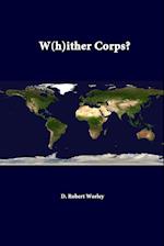 W(h)Ither Corps?