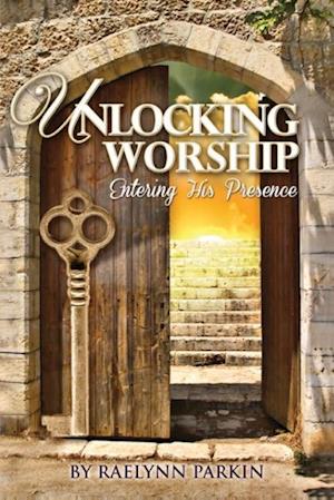 Unlocking Worship