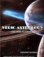 Vedic Astrology - The Nine Planets 