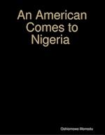 American Comes to Nigeria
