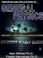 Principles and Applications of General Physics. Volume 1