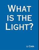 What Is the Light?