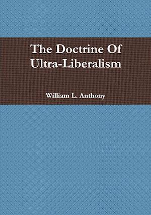 The Doctrine of Ultra-Liberalism