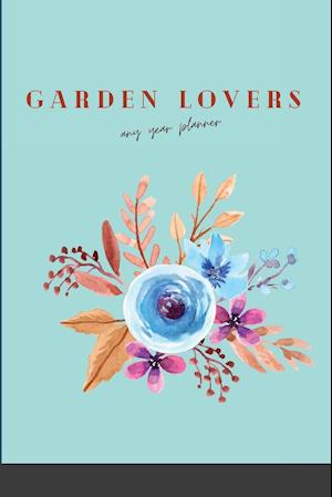 Garden Lovers Any Year Planner