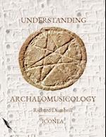Understanding Archaeomusicology