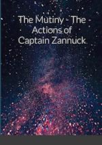 The Mutiny - The Actions of Captain Zannuck 