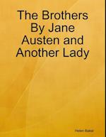 Brothers By Jane Austen and Another Lady