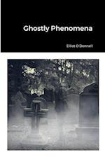 Ghostly Phenomena 