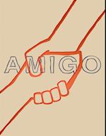 Amigo: Small Stories and Tall Tales of Hope