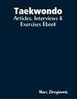 Taekwondo: Articles, Interviews & Exercises Ebook