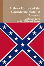 A Short HIstory of the Confederate States of America
