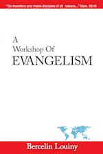 A Workshop Of  Evangelism