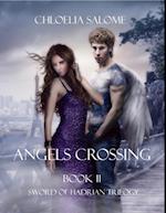 Angels Crossing: Book II Sword of Hadrian Trilogy